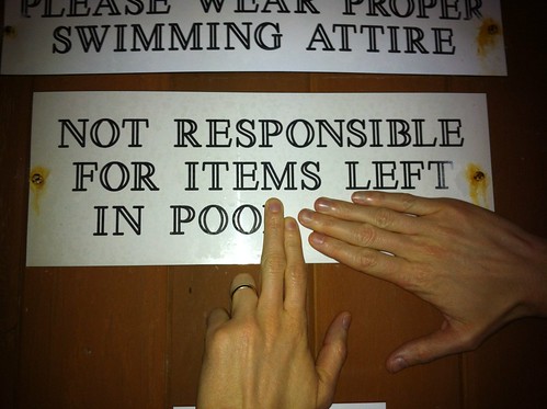 Not Responsible for Items Left in Poo