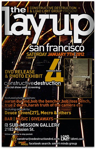 THE LAYUP - CD4 RELEASE SHOW - JAN 7TH- SAN FRANCISCO by CONSTRUCTIVE DESTRUCTION