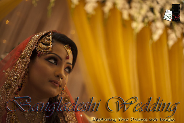 Bangladeshi Wedding capturing your dreams into images