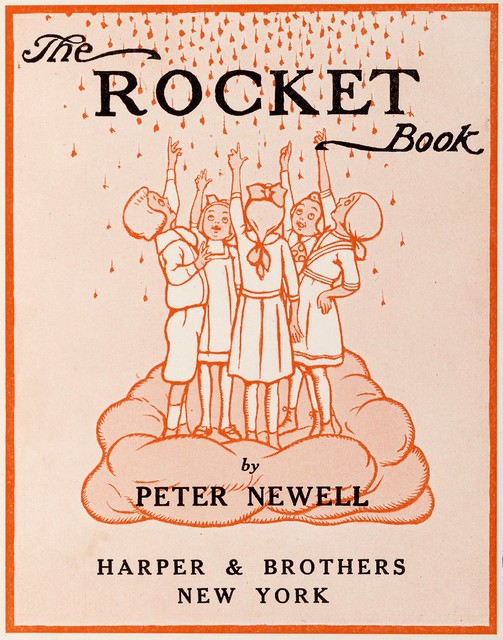 Illustrated children's book : The Rocket Book 1912