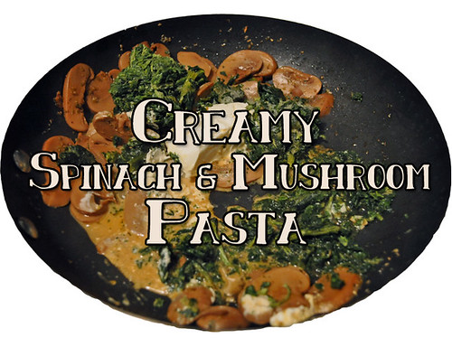 Creamy Spinach & Mushroom Pasta (Header)
