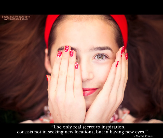 "The only real secret to inspiration consists not in seeking new locations, but in having new eyes."