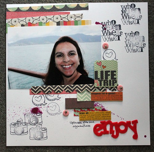 Enjoy - life is a trip by Mônica Castro