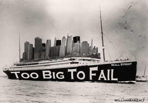 TOO BIG TO FAIL by Colonel Flick/WilliamBanzai7