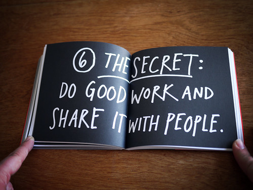 Do good work and share it with people