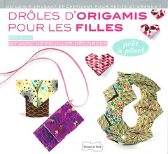 Origami création - Didier Boursin - Drôles d'origamis pour les filles