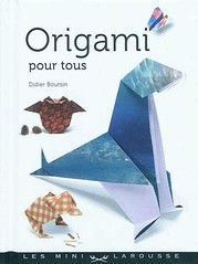 Origami création - Didier Boursin - Origami pour tous