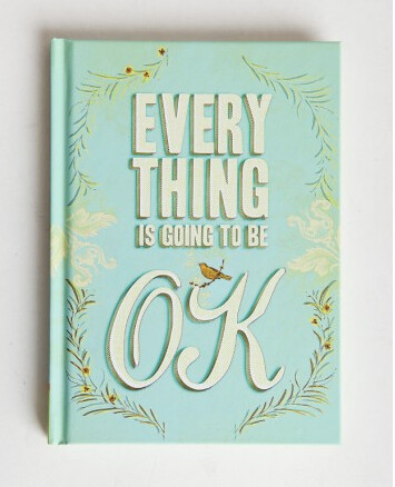 every-thing-is-going-to-be-ok