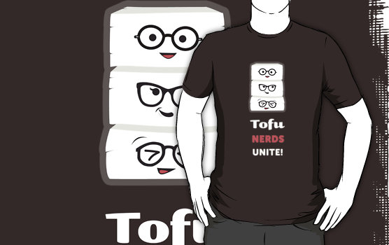 tofu nerds unite! tshirt