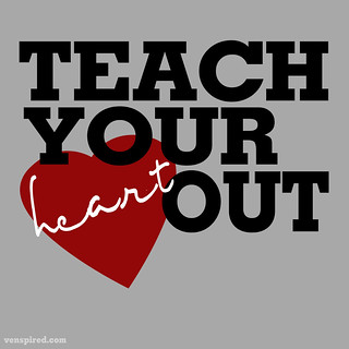 Teach Your Heart Out