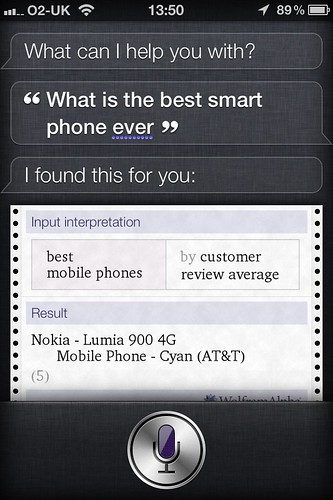 According to Siri, the best smartphone ever is the Nokia Lumia 900!