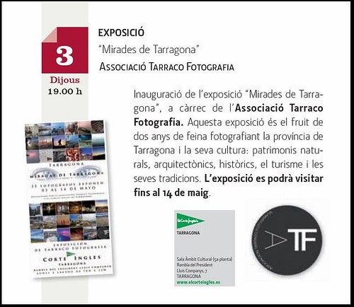 La exposició “Mirades de Tarragona” segueix el seu camí : 3 de maig, demà, a les 19 h inauguració al “el Corte Ingles”de Tarragona.  Hi trobareu imatges de 35 companys de Flickr !! by dolors ayxendri
