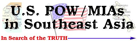 U.S. POW_MIAs in Southeast Asia: In Search of the Truth