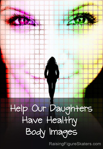 Help Our Daughters Have Healthy Body Images