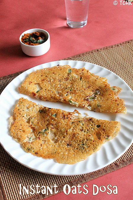 THE CHEF and HER KITCHEN: INSTANT OATS DOSA | INDIAN OATS RECIPES