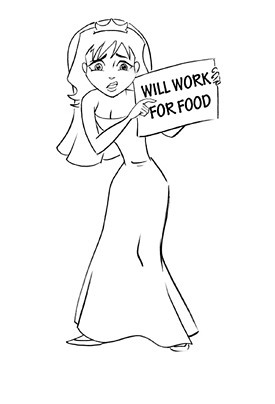 bride will work for food