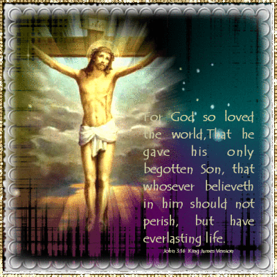 "For God so loved the world, ..."
