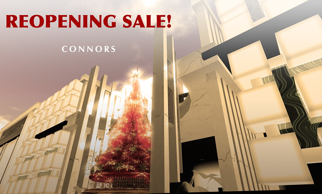 REOPENING SALE CONNORS
