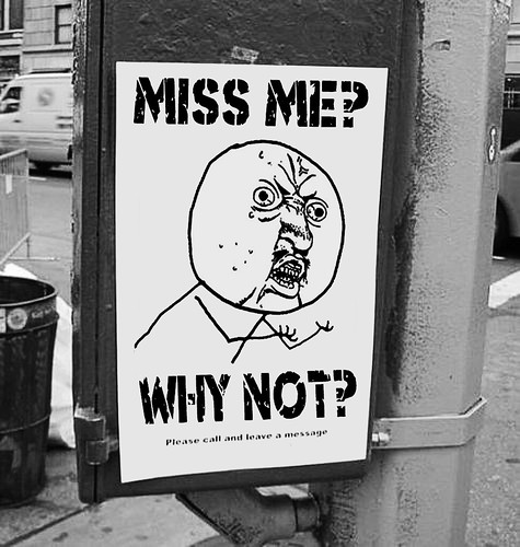 MISS ME? by Colonel Flick