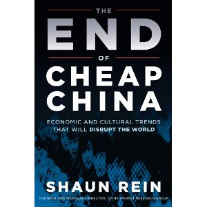 The End of Cheap China - Shaun Rein
