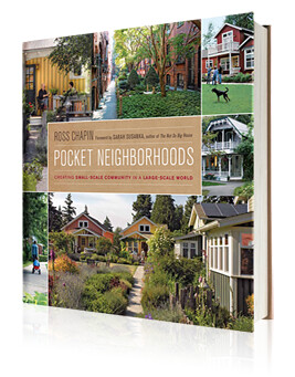 Book cover, Pocket Neighborhoods by Ross Chapin