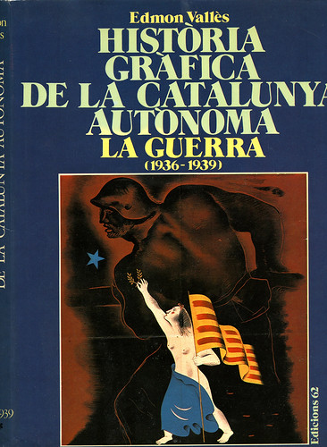 Portada de «Història Gràfica de la Catalunya Autónoma». Edmón Vallés,  by Octavi Centelles
