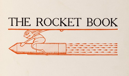 Illustrated children's book : The Rocket Book 1912 a