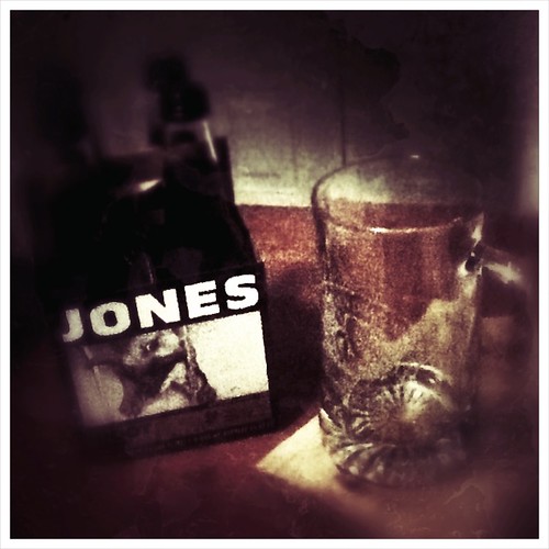 Ptw Tonight I shall be drinking Jones.