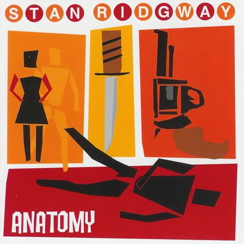 Stan Ridgway - Anatomy