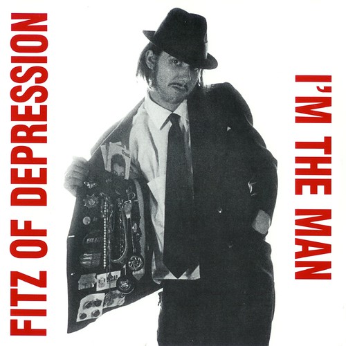 Fitz Of Depression - I'm The man