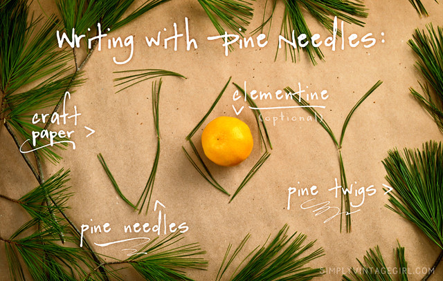 Writing with Pine Needles