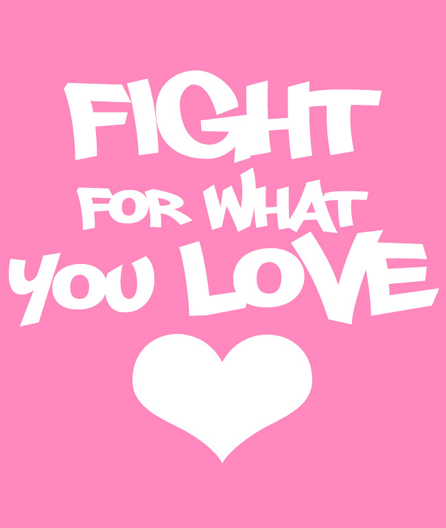 Fight 4 what u love 650x770