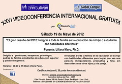 XXVI Videoconferencia Internacional Gratuita “El gran desafío del 2012: Integrar a toda la familia en la educación de mi hijo o estudiante con habilidades diferentes”