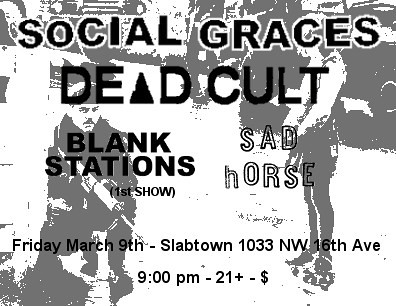 3/9/12 SocialGraces/DeadCult/BlankStations/SadHorse