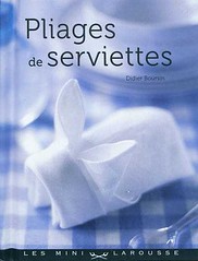Origami création - Didier Boursin - Pliages de serviettes