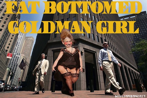 FAT BOTTOMED GOLDMAN GIRL (REDUX) by Colonel Flick