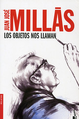 Juan José Millás, Los objetos nos llaman