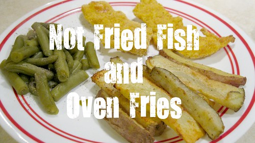 Not Fried Fish