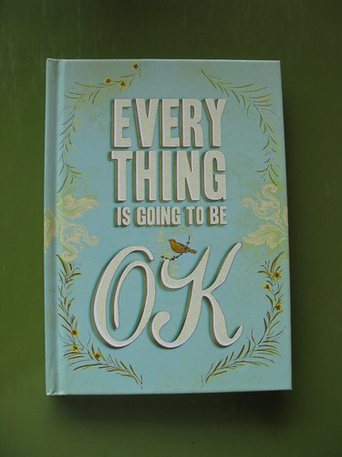 Everything is going to be ok