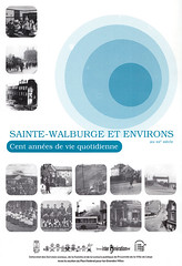 Couverture de la brochure Sainte-Walburge et environs au XXe siècle - Cent ans de vie quotidienne