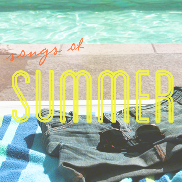 songs of summer july mix tape