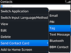 Use BlackBerry Tag to share Contact information between NFC-enabled BlackBerry smartphones.