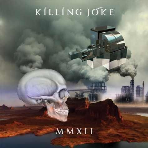 KILLING JOKE: MMXII (Spinefarm Records 2012)