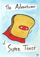 The Adventures of Super Toast