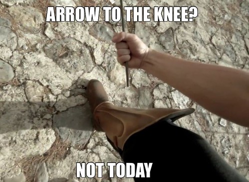 Arrow to the knee?  Not today.