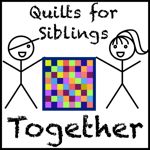 Quilts for Siblings Together