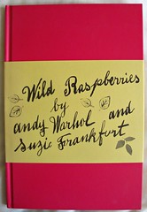 WILD RASPBERRIES BY ANDY WARHOL AND SUZIE FRANKFURT
