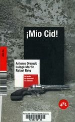 Antonio Orejudo, Luisgé Martín y Rafael Reig, Mio Cid