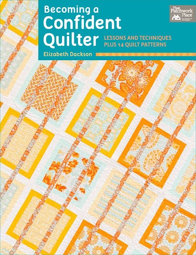Becoming a Confident Quilter - my book, due out September 2013