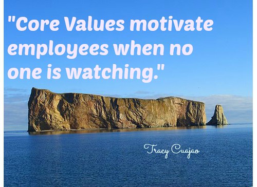 Core Values motivate employees when no one is watching